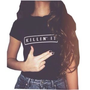 Killin’ it graphic t-shirt